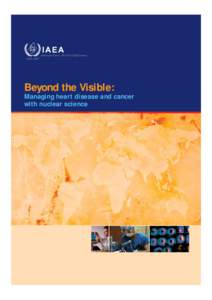 Beyond the Visible: Managing Heard Disease and Cancer with Nuclear Science