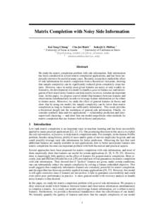 Matrix Completion with Noisy Side Information  ∗ Kai-Yang Chiang∗ Cho-Jui Hsieh † Inderjit S. Dhillon ∗ †