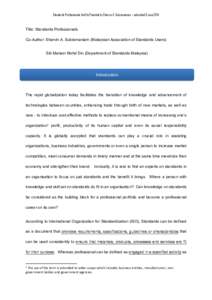 Standards Professionals And Its Potential by Sharvin A. Subramaniam – submitted 6 June[removed]Title: Standards Professionals Co-Author: Sharvin A. Subramaniam (Malaysian Association of Standards Users) Siti Mariam Mohd 