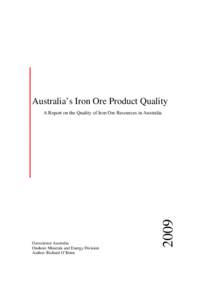   Australia’s Iron Ore Product Quality Geoscience Australia Onshore Minerals and Energy Division Author: Richard O’Brien