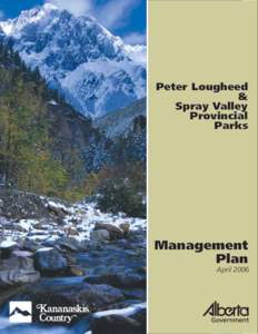 Alberta / Kananaskis Country / Spray Valley Provincial Park / Bow Valley Provincial Park / Kananaskis River / Kananaskis /  Alberta / Spray Lakes Reservoir / Lower Kananaskis Lake / Banff National Park / Kananaskis Improvement District / Geography of Alberta / Geography of Canada