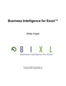 Business Intelligence for Excel™  White Paper Business Intelligence Technologies, Inc. Copyright © 2002 All Rights Reserved