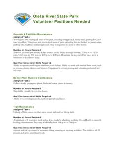 Oleta River State Park Volunteer Positions Needed Grounds & Facilities Maintenance Assigned Tasks  Mowing and weed-eating all areas of the park, including campground, picnic areas, parking lots, and