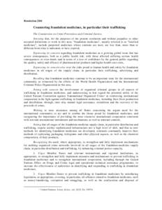 Resolution[removed]Countering fraudulent medicines, in particular their trafficking The Commission on Crime Prevention and Criminal Justice, Stressing that, for the purposes of the present resolution and without prejudice 