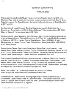 clerk  BOARD OF SUPERVISORS APRIL 18, 2006  The Lassen County Board of Supervisors convene in Regular Session at 9:05 a.m.