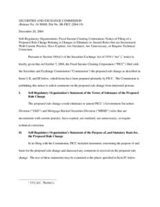 SECURITIES AND EXCHANGE COMMISSION (Release No[removed]; File No. SR-FICC[removed]December 20, 2004 Self-Regulatory Organizations; Fixed Income Clearing Corporation; Notice of Filing of a Proposed Rule Change Relating 