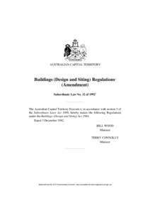 AUSTRALIAN CAPITAL TERRITORY  Buildings (Design and Siting) Regulations1 (Amendment) Subordinate Law No. 32 of 19922