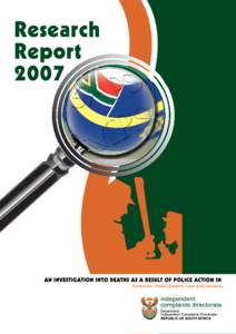 EXECUTIVE SUMMARY Although allegations of deaths in police custody or as a result of police action in South Africa have declined by 9% during[removed]in comparison to[removed], and by 5% during[removed]relative to[removed], 