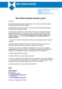 GPO Box 666, Melbourne, Victoria 3001, Australia Telephone +[removed]Facsimile +[removed]Email [removed]  Blue Shield Australia awarded a grant