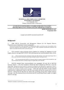 TECHNICAL AND COMPLIANCE COMMITTEE TENTH REGULAR SESSION[removed]September 2014 Pohnpei, Federated States of Micronesia AN UPDATE ON DEVELOPING CLEARER GUIDELINES TO SATISFY THE REQUIRED LEVEL OF ROP LONGLINE OBSERVER COVE