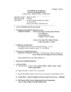 2nd Draft: [removed]TOWNSHIP OF FLORENCE COUNTY OF BURLINGTON COUNCIL MEETING AGENDA _____________ _____________ ___________ MEETING DATE: March 19, 2014