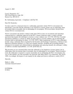 August 21, 2003 Leon G. Kusnetzky, P.C[removed]Ward Parkway, Suite 304 Kansas City, MO[removed]Re: Safekeeping Agreement - Compliance with Part 703. Dear Mr. Kusnetzky: