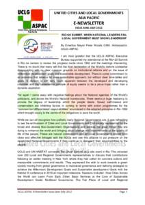 UNITED CITIES AND LOCAL GOVERNMENTS ASIA PACIFIC E-NEWSLETTER ISSUE JUNE-JULY 2012 RIO+20 SUMMIT, WHEN NATIONAL LEADERS FAIL