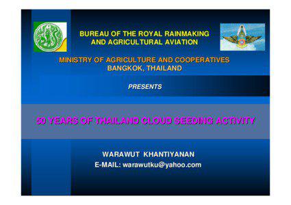 BUREAU OF THE ROYAL RAINMAKING AND AGRICULTURAL AVIATION MINISTRY OF AGRICULTURE AND COOPERATIVES
