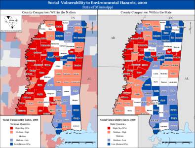 Social Vulnerability to Environmental Hazards, 2000 State of Mississippi County Comparison Within the Nation  County Comparison Within the State