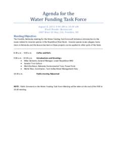 Agenda for the Water Funding Task Force August 8, 2013, 9:00 AM to 10:30 AM Black Powder Restaurant 1007 West US Hwy 136, Franklin, NE