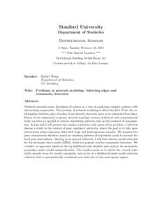 Stanford University Department of Statistics Departmental Seminar 4:15pm, Tuesday, February 24, 2015 *** Note Special Location *** McCullough Building[removed]Room 115