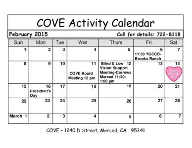 COVE Activity Calendar February 2015 Sun Call for details: 
