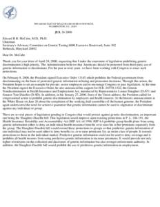 Medical genetics / Medicine / Discrimination / Genetic discrimination / Genetic testing / Philosophy of biology / Tom Daschle / Louise Slaughter / Genetic Information Nondiscrimination Act / Medical ethics / Genetics / Biology