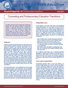 California Adult Education Research Digest No. 10 | Postsecondary Transitions June[removed]Counseling and Postsecondary Education Transitions