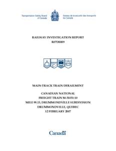 RAILWAY INVESTIGATION REPORT R07D0009 MAIN-TRACK TRAIN DERAILMENT CANADIAN NATIONAL FREIGHT TRAIN M[removed]