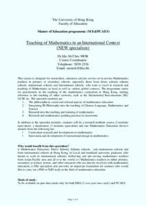 The University of Hong Kong Faculty of Education Master of Education programme (M Ed/PCAES) Teaching of Mathematics in an International Context (NEW specialism)