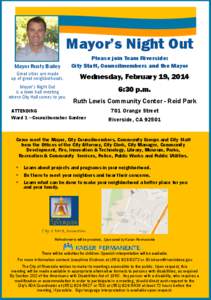 Mayor’s Night Out Mayor Rusty Bailey Please join Team Riverside: City Staff, Councilmembers and the Mayor