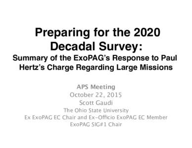 !Preparing  for the 2020 Decadal Survey:   Summary of the ExoPAG’s Response to Paul