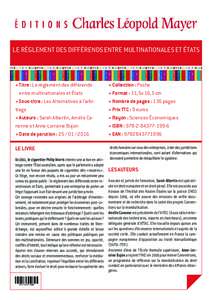 LE RÈGLEMENT DES DIFFÉRENDS ENTRE MULTINATIONALES ET ÉTATS  + Titre : Le règlement des différends entre multinationales et États + Sous-titre : Les Alternatives à l’arbitrage + Auteurs : Sarah Albertin, Amélie 