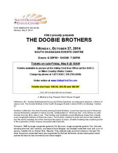 FOR IMMEDIATE RELEASE: Monday, May 5, 2014 K96.3 proudly presents  THE DOOBIE BROTHERS