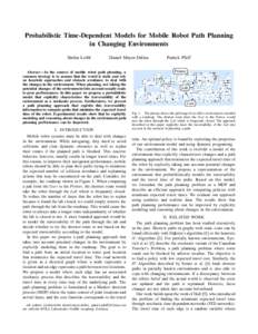 Probabilistic Time-Dependent Models for Mobile Robot Path Planning in Changing Environments Stefan Loibl Daniel Meyer-Delius