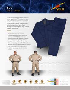 BDU  Pants / Shirts G Squared Consulting presents, “Guardian Series” apparel, where now you can have both protection and comfort in a uniform.