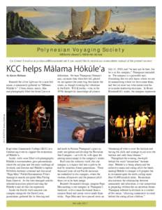 Polynesian Voyaging Society Mālama Hawai‘i, Mālama Honua Go Green! E-mail us at [removed] if you would like to receive our e-newsletter instead of the printed version!  KCC helps Mālama Hōkūle‘a