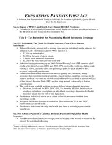 EMPOWERING PATIENTS FIRST ACT A Solution from Representative Tom Price (GA-06) for Access to Affordable, Quality Health Care for All Americans Sec. 2. Repeal of PPACA and Health Care-Related HCERA Provisions  Provides