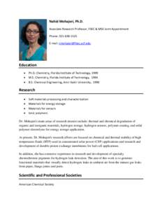 Nahid Mohajeri, Ph.D. Associate Research Professor, FSEC & MSE Joint Appointment Phone: E-mail:   Education