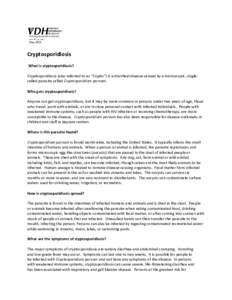 May[removed]Cryptosporidiosis What is cryptosporidiosis? Cryptosporidiosis (also referred to as “Crypto”) is a diarrheal disease caused by a microscopic, singlecelled parasite called Cryptosporidium parvum. Who gets cr