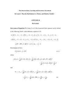 The Interest Rate, Learning and Inventory investment By Louis J. Maccini, Bartholomew J. Moore, and Huntley Schaller APPENDIX B Derivations Derivation of Equation (7). Using (3) in (5) the linearized Euler equation can b