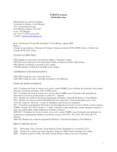 TURCOT, Laurent Curriculum vitae Département des sciences humaines Université du Québec à Trois-Rivières 3351, boulevard des Forges Trois-Rivières, Québec, G9A 5H7