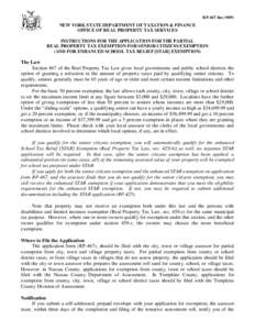 RP-467-Ins[removed]NEW YORK STATE DEPARTMENT OF TAXATION & FINANCE OFFICE OF REAL PROPERTY TAX SERVICES INSTRUCTIONS FOR THE APPLICATION FOR THE PARTIAL REAL PROPERTY TAX EXEMPTION FOR SENIOR CITIZENS EXEMPTION