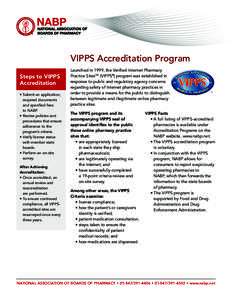 VIPPS Accreditation Program Steps to VIPPS Accreditation • Submit an application, required documents and specified fees