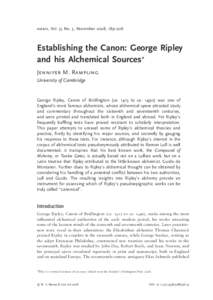 ambix, Vol. 55 No. 3, November 2008, 189–208  Establishing the Canon: George Ripley and his Alchemical Sources∗ Jennifer M. Rampling University of Cambridge