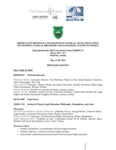 MIDDLE EAST REGIONAL COLLOQUIUM ON CLINICAL LEGAL EDUCATION: DEVELOPING CLINICAL PROGRAMS AND EXPANDING ACCESS TO JUSTICE King Hussein Bin Talal Convention Center (KHBTCC) Mount Nebo 1 & 2 Dead Sea, Jordan May 27-28, 201