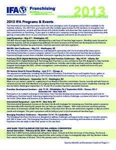 2013  SPONSORSHIP OPPORTUNITIES 2013 IFA Programs & Events The International Franchise Association offers the most prestigious suite of programs and products available to the