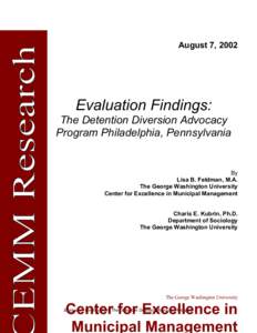August 7, 2002  Evaluation Findings: The Detention Diversion Advocacy Program Philadelphia, Pennsylvania