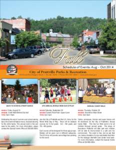 Fall  Schedule of Events: Aug – Oct 2014 City of Prattville Parks & Recreation