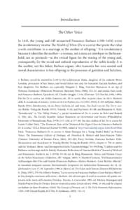 Introduction The Other Voice In 1415, the young and still unmarried Francesco Barbaro (1390–1454) wrote the revolutionary treatise The Wealth of Wives (De re uxoria) that posits the value a wife contributes to a marria