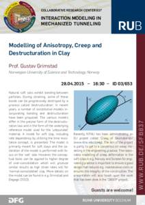 COLLABORATIVE RESEARCH CENTER 837  INTERACTION MODELING IN MECHANIZED TUNNELING  Modelling of Anisotropy, Creep and