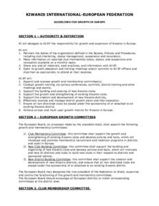 KIWANIS INTERNATIONAL-EUROPEAN FEDERATION GUIDELINES FOR GROWTH IN EUROPE -----------------------------------------------------------------------  SECTION 1 – AUTHORITY & DEFINITION