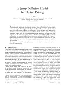 A Jump-Diffusion Model for Option Pricing S. G. Kou Department of Industrial Engineering and Operations Research, 312 Mudd Building, Columbia University, New York, New York 10027