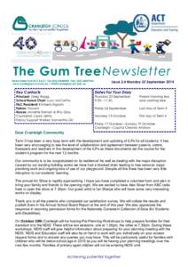 The Gum Tree Newsletter Starke Street Holt ACT 2615 | Tel: ([removed] |Fax: ([removed]www.cranleighps.act.edu.au | [removed] Issue 3.4 Monday 22 September 2014